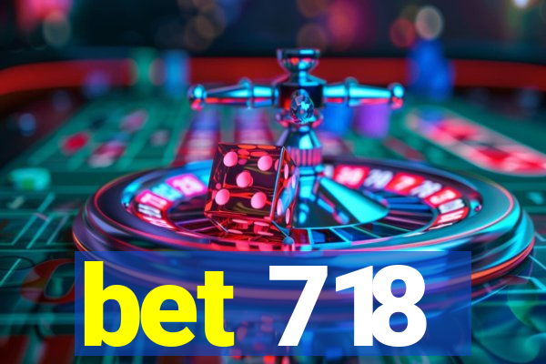 bet 718